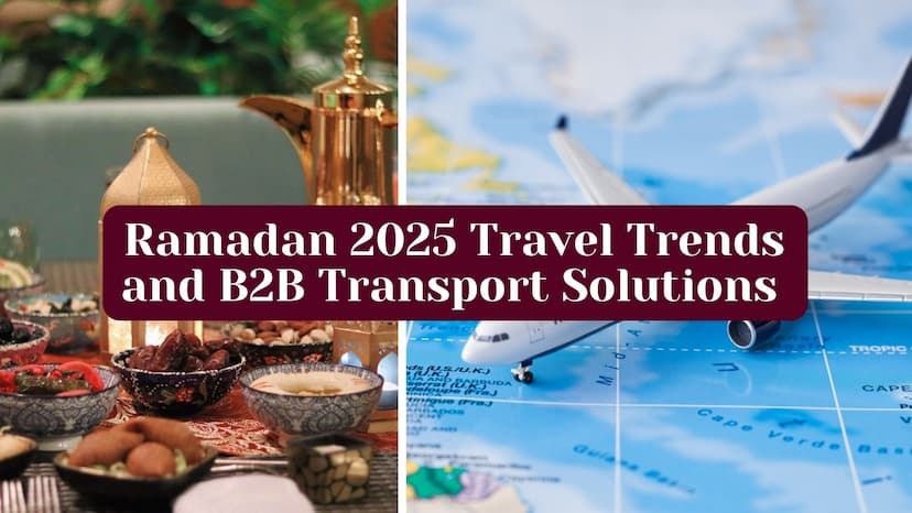 Ramadan 2025 Travel Trends and B2B Transport Solutions